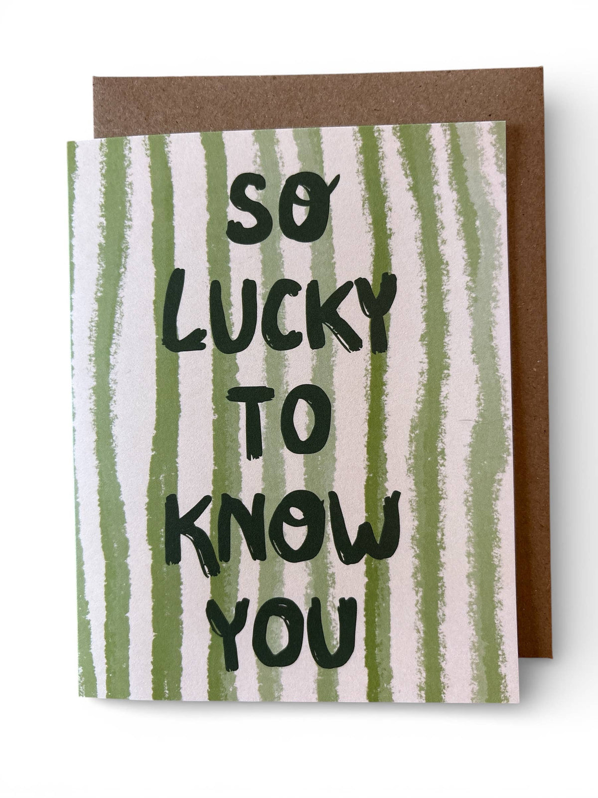 So Lucky To Know You Painterly Stripe Card