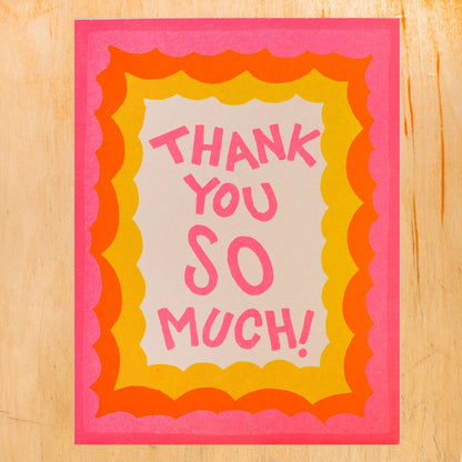 THANKS SO MUCH GREETING CARD