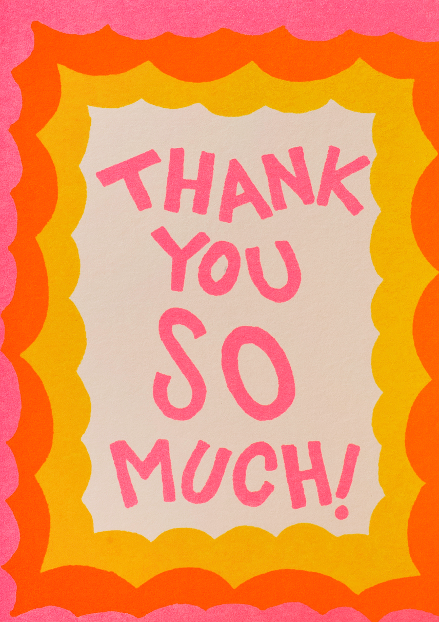 THANKS SO MUCH GREETING CARD